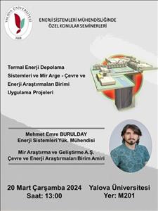 Bölüm Semineri: Temel Enerji Depolama Sistemleri ve Mir Arge - Çevre ve Enerji Araştırmaları Birimi Uygulama Projeleri